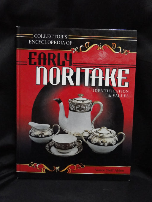 Collector's Encyclopedia of Early Noritake by Aimee Neff Alden