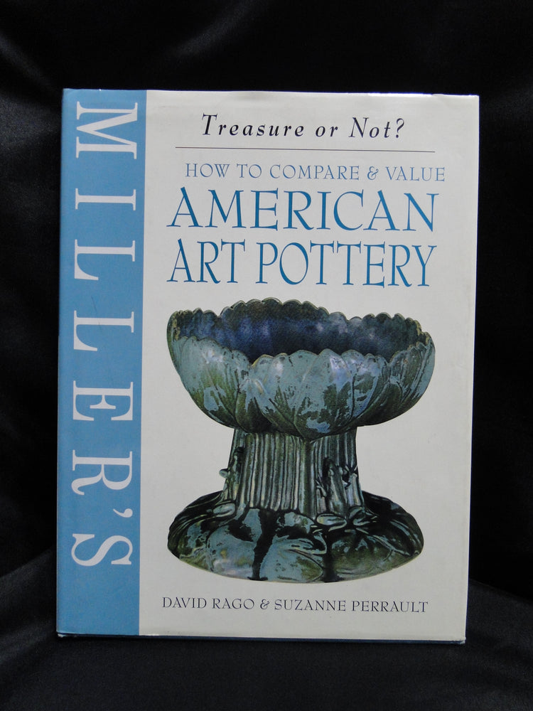 Miller's Treasure or Not? American Art Pottery by David Rago & Suzanne Perrault