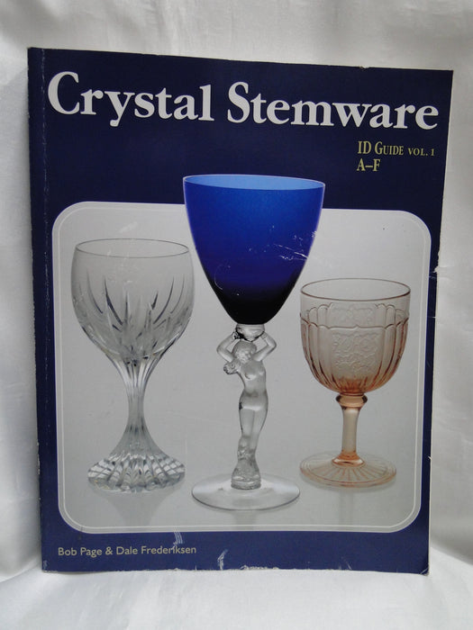 Crystal Stemware ID Guide Vol 1, A-F by Bob Page & Dale Frederiksen