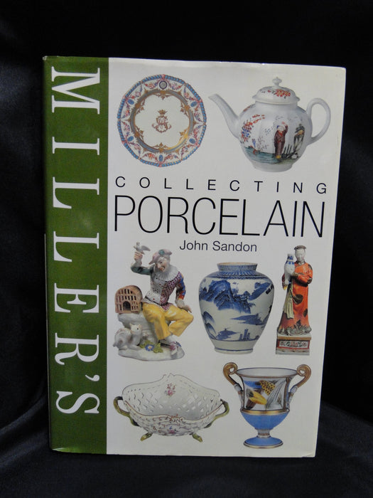 Miller's Collecting Porcelain by John Sandon